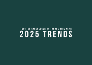 Read more about the article 5 Top Cyber Trends for 2025